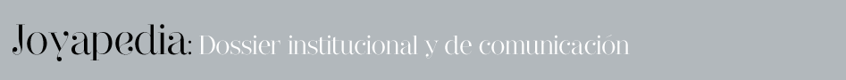 Joyapedia: Dossier institucional y de comunicación